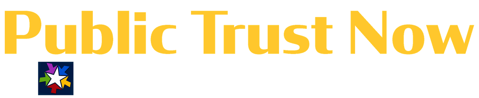 Public Trust Now